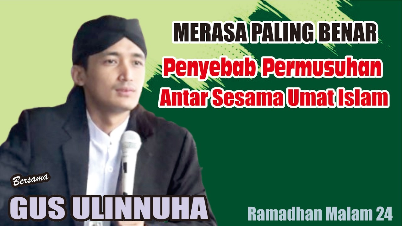 PENGAJIAN & SHOLAWATAN GUS ULINNUHA SPESIAL RAMADHAN 1447 H MALAM KE 24