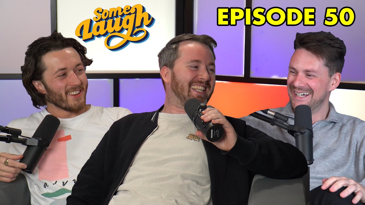 Episode 50 | Some Laugh Podcast