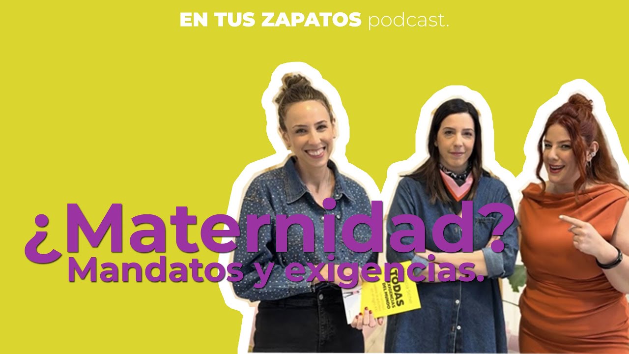 ¿Maternidad? mandatos y exigencias