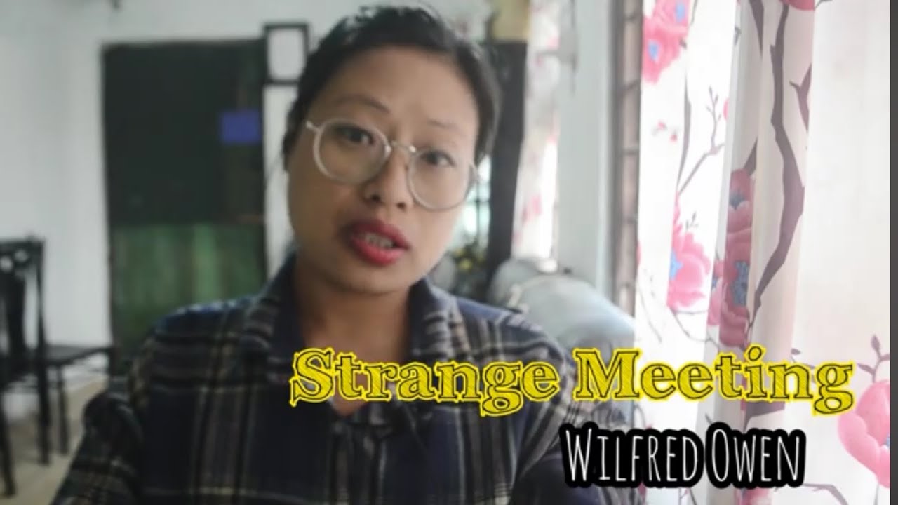 Strange Meeting by Wilfred Owen | AHSEC | class 12 | Alt.Eng #ektaoapi #fypシ 