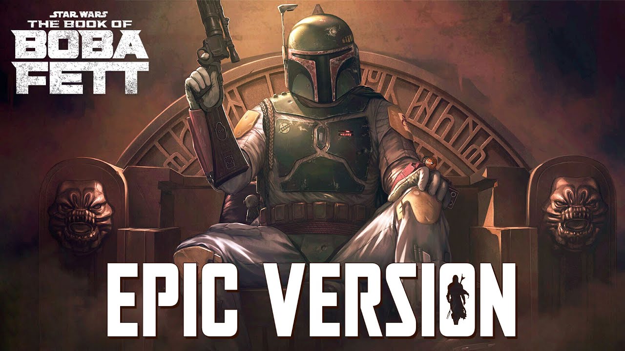 Boba Fett Theme | EPIC VERSION (The Book of Boba Fett Soundtrack)