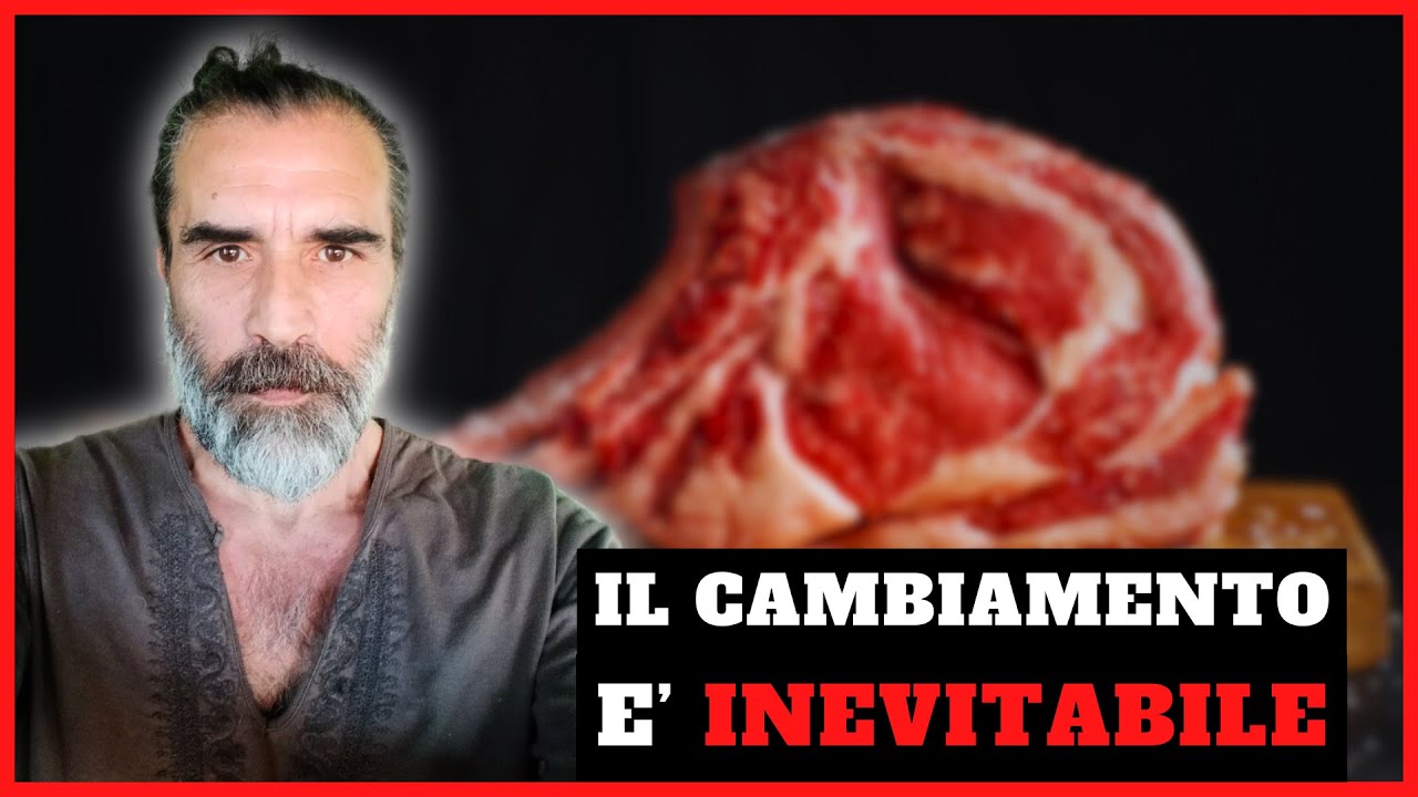 Molti non capiranno mai, ma il cambiamento &egrave; inevitabile (con Alessandro, carnivoro da 10 anni)