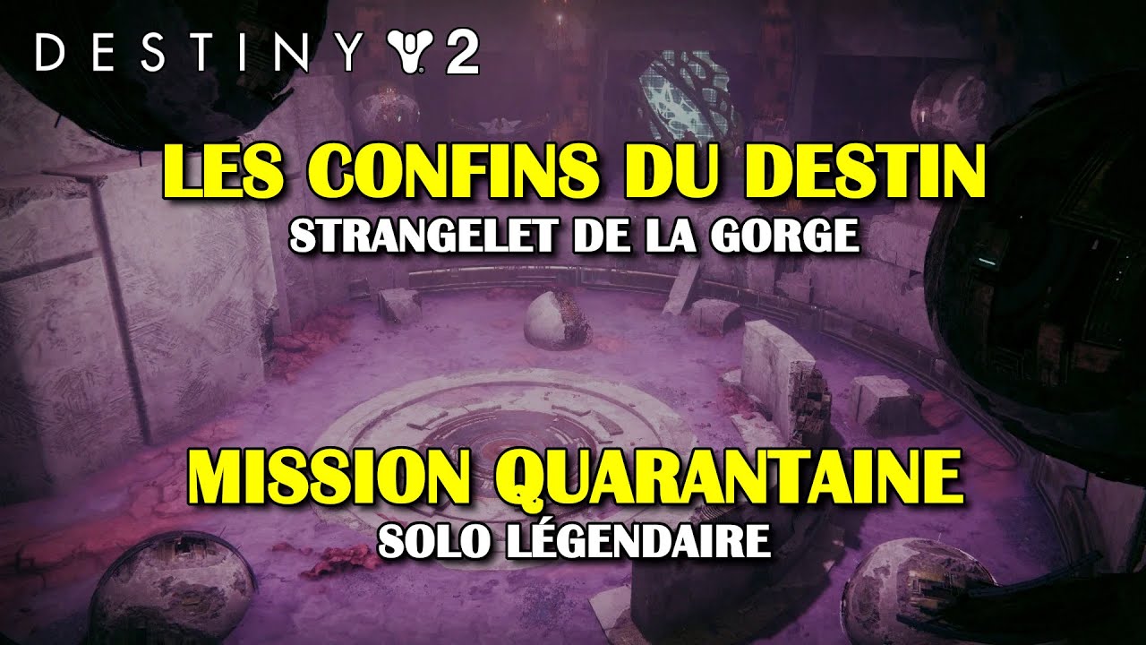 Destiny 2 - Mission &laquo; Quarantaine &raquo; (solo l&eacute;gendaire) - Quarantine
