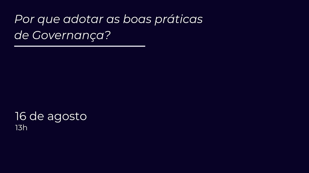 Por que adotar as boas práticas de Governança - IBGC
