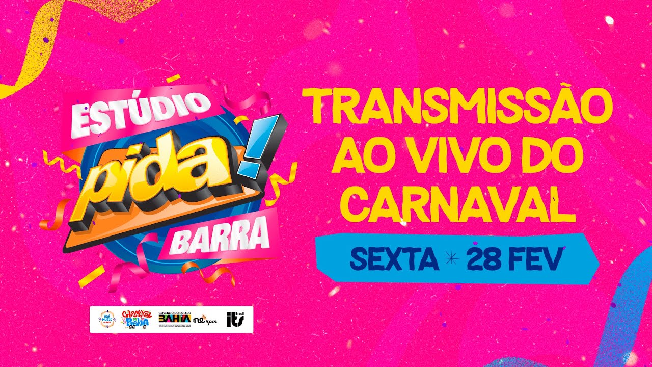 CARNAVAL DE SALVADOR 2025 (SEXTA DE CARNAVAL AO VIVO) - ESTÚDIO PIDA! BARRA