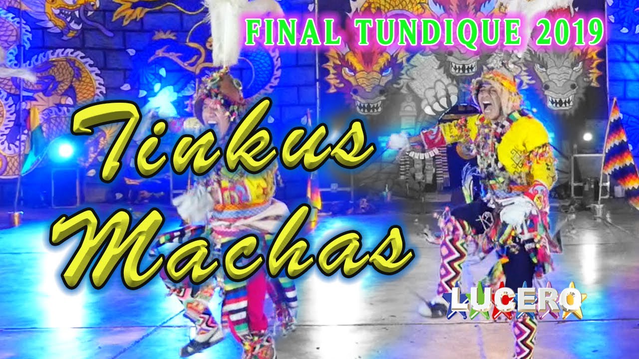TINKUS MACHAS, FINAL TUNDIQUE  DE ORO 2019