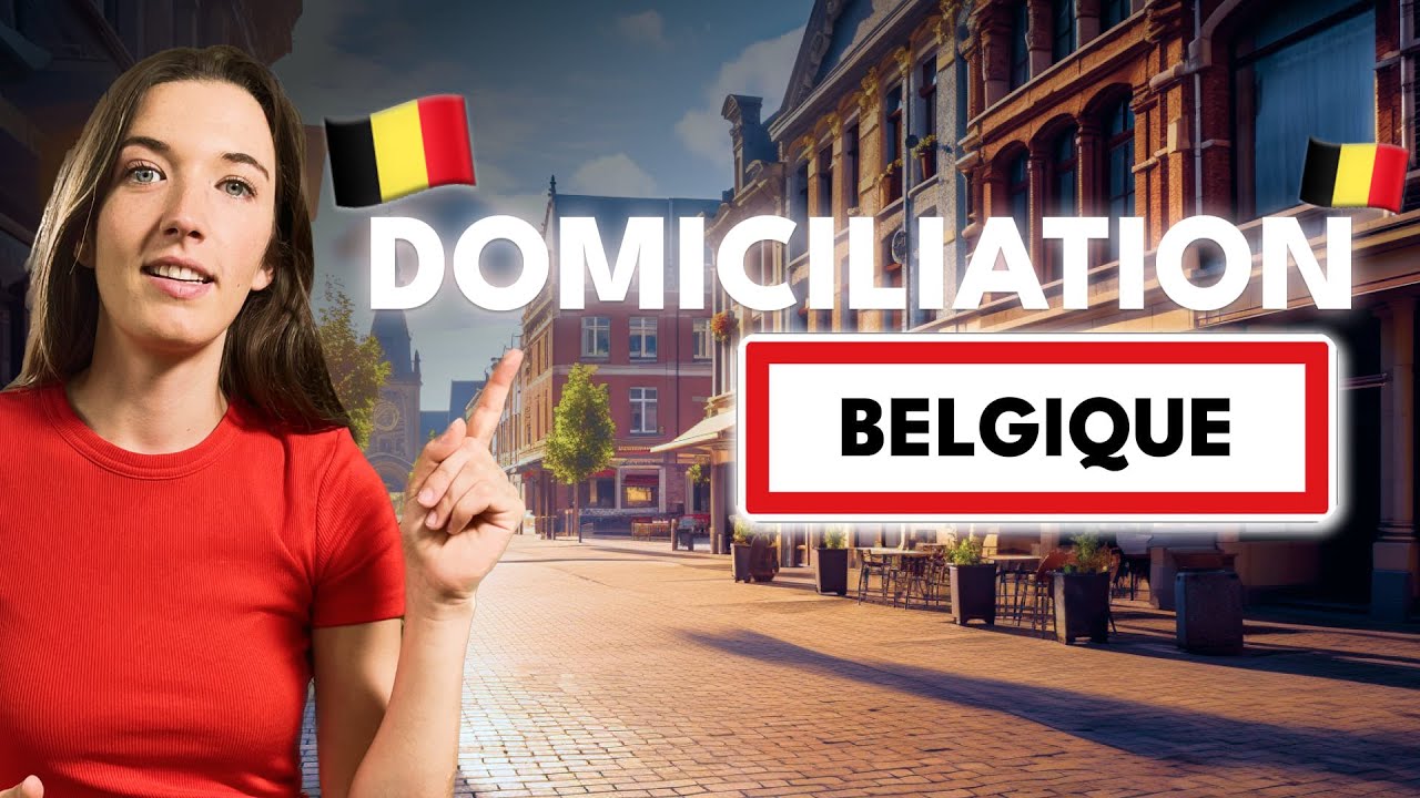 DOMICILIATION EN BELGIQUE, TOUT CE QU'IL FAUT SAVOIR !