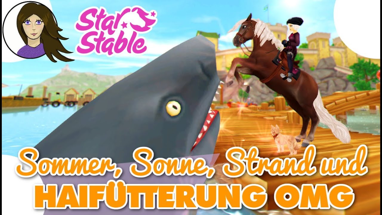 Sommer Sonne und eine Haifütterung. OMG 💕 STAR STABLE ONLINE