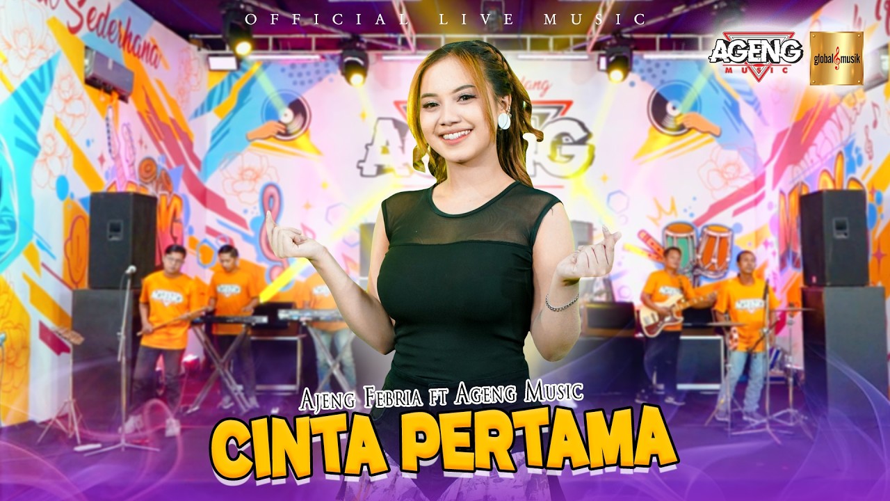 Ajeng Febria ft Ageng Music - Cinta Pertama (Official Live Music)