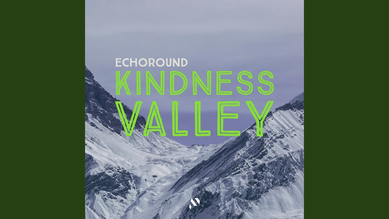 Kindness Valley