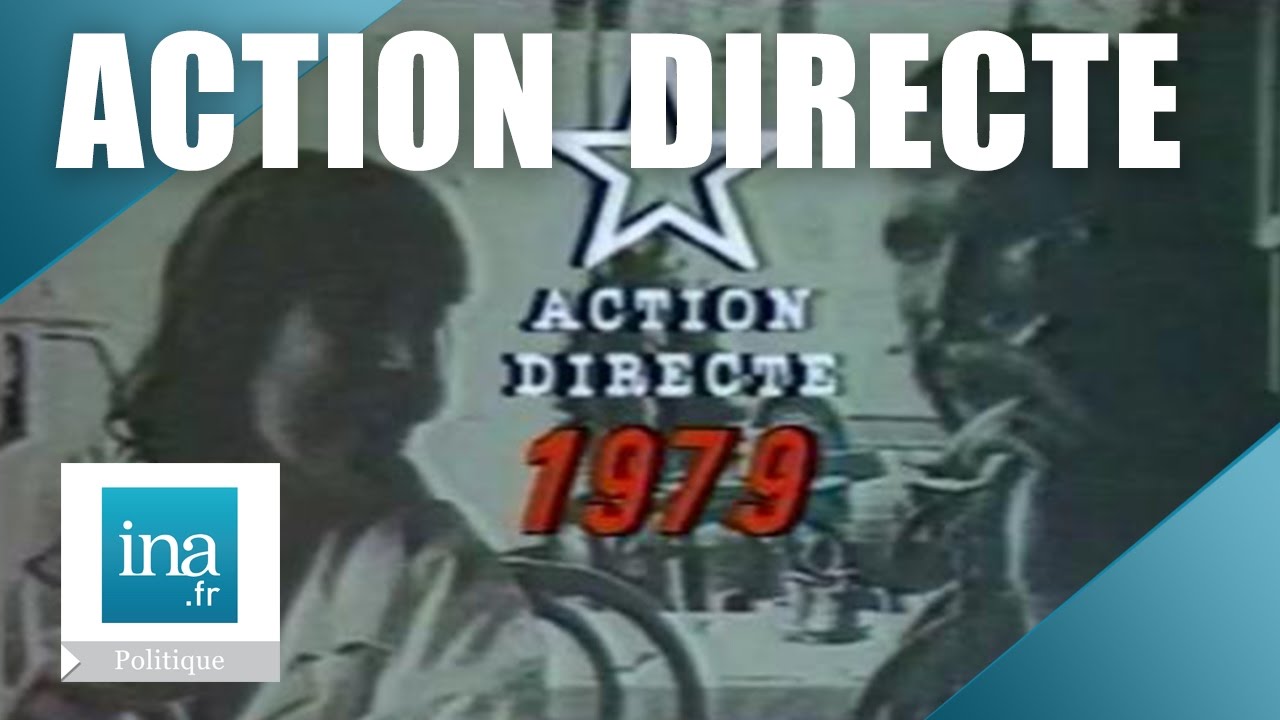 L'histoire d'Action Directe | Archive INA