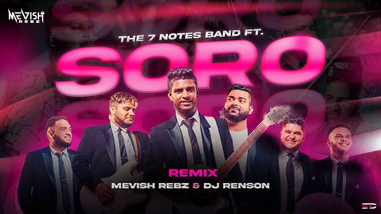 SORO &ndash; 7 NOTES REMIX | MEVISH REBZ  ✘ DJ RENSON