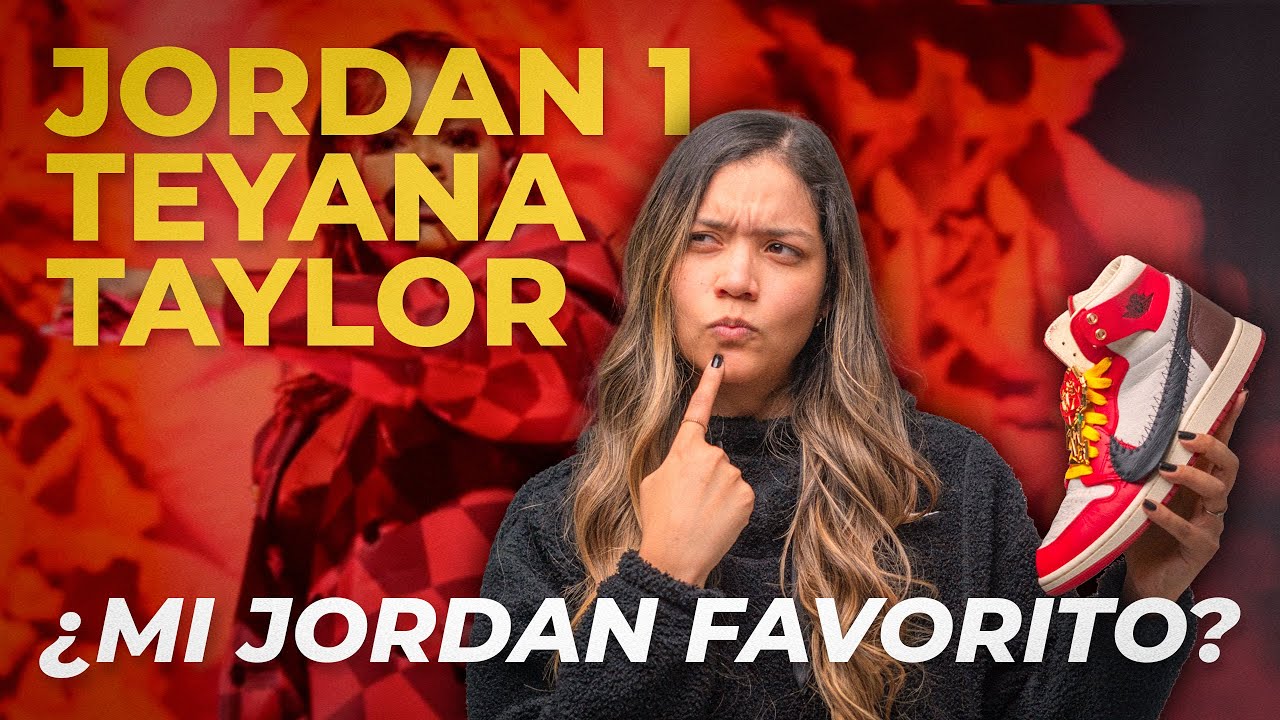 AIR JORDAN 1 TEYANA TAYLOR - ¿ES EL MEJOR JORDAN 1 🧐❓