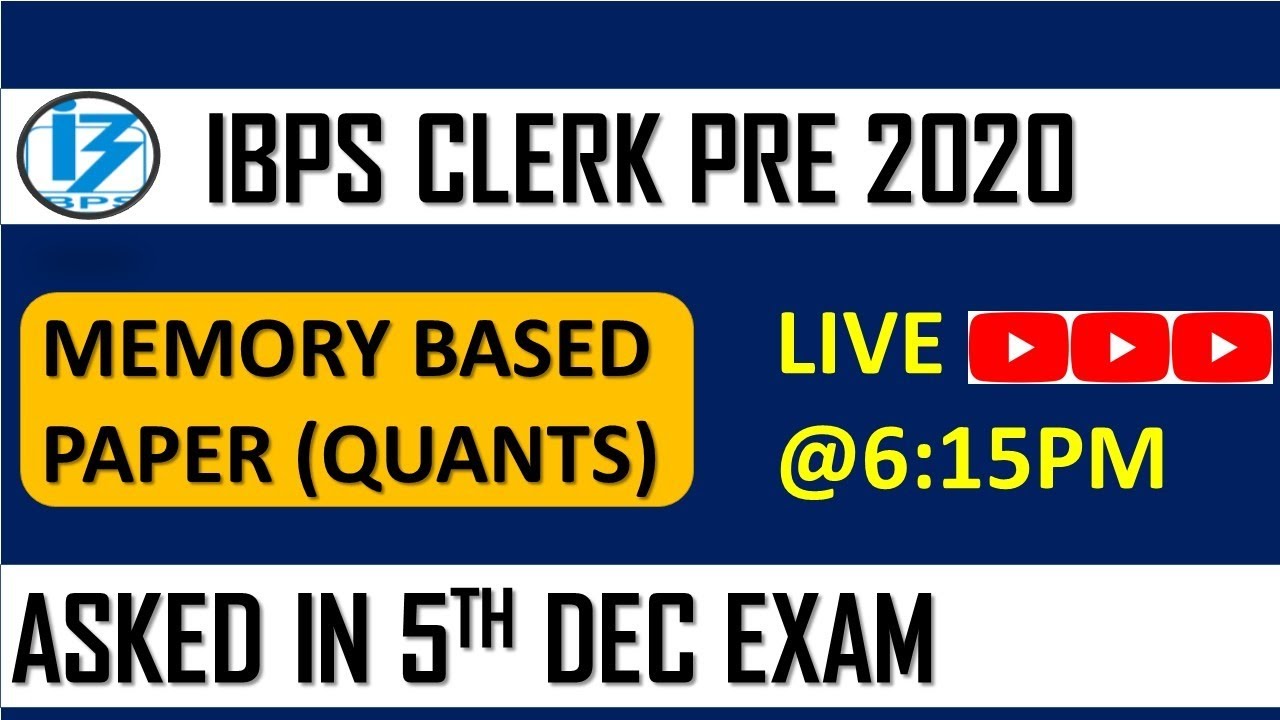 IBPS CLERK PRE 2020 MEMORY BASED QUANTS PAPER || Asked In 5th Dec Exam