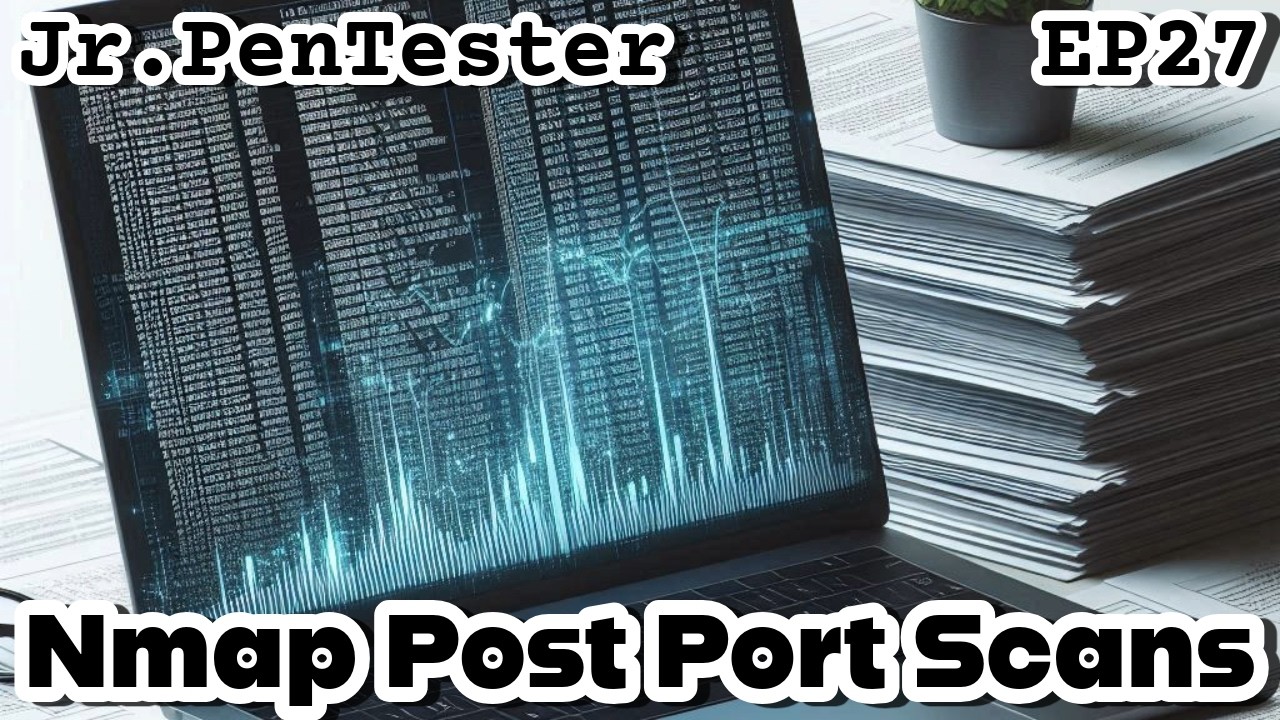 Nmap Post Port Scans | Jr. PenTester EP27 | TryHackMe Network Security Nmap Scan Reports
