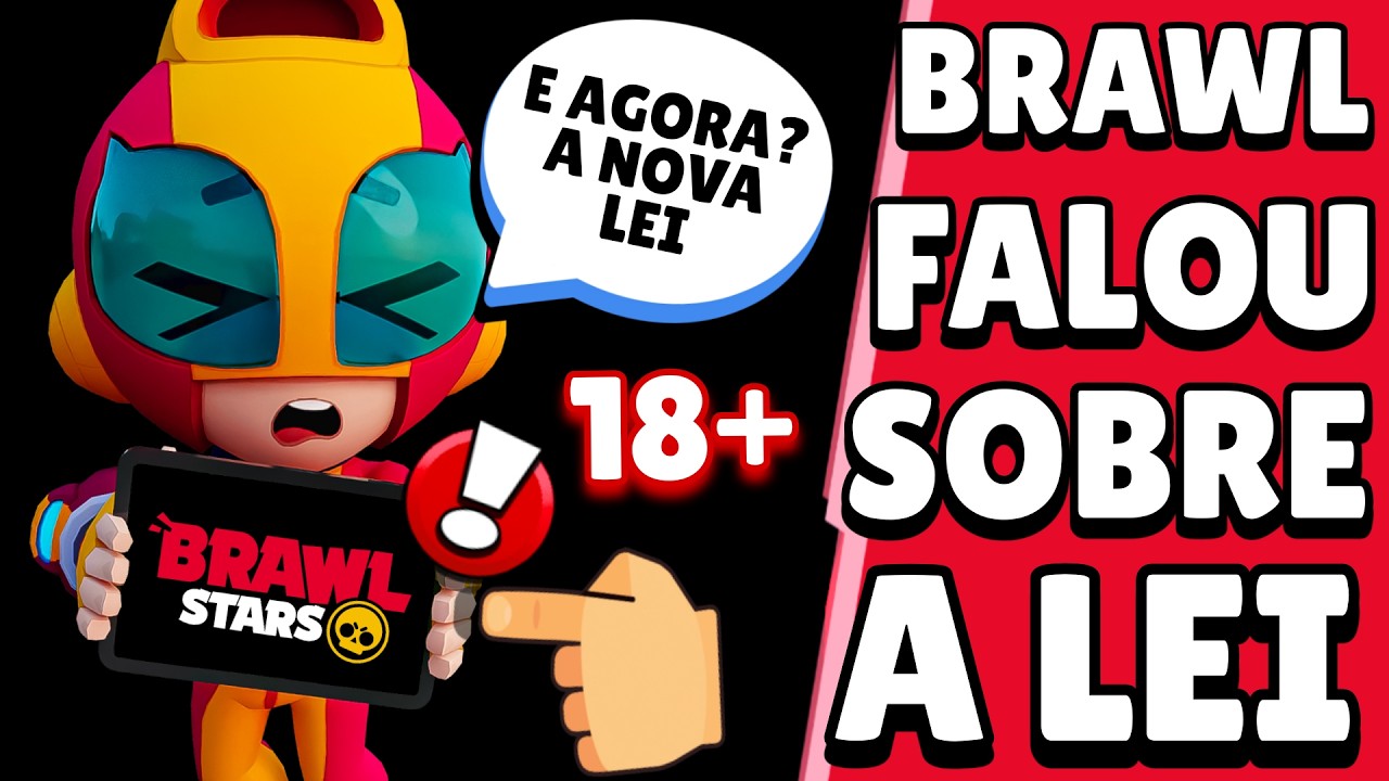 NOTÍCIA URGENTE! BRAWL STARS FINALMENTE FALOU SOBRE A NOVA LEI QUE VAI AFETAR o JOGO!