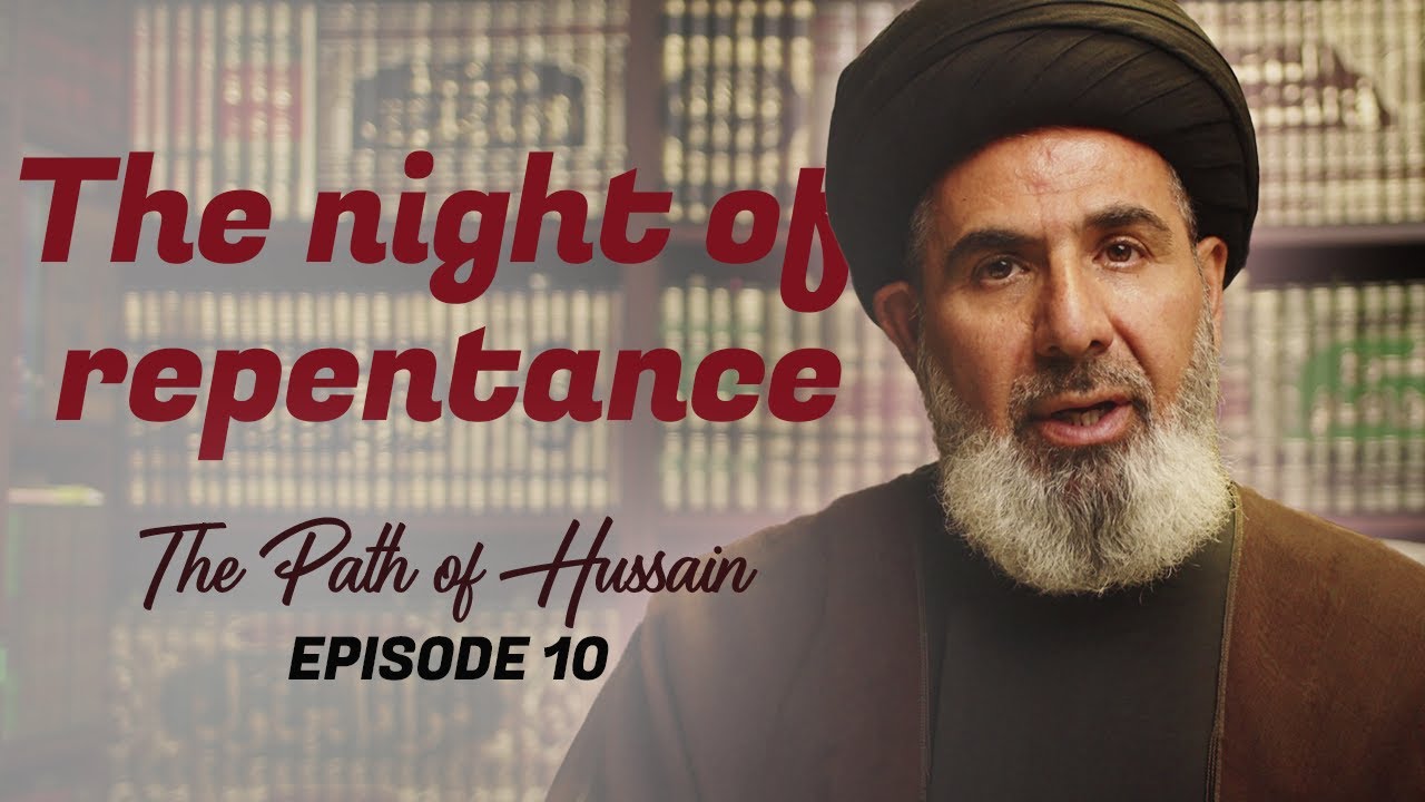 The Night of Repentance - Dr. Sayed Moustafa Al-Qazwini
