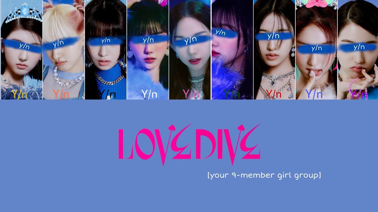 How would your 9 member girl group sing 'Love dive' by IVE || PROMISE