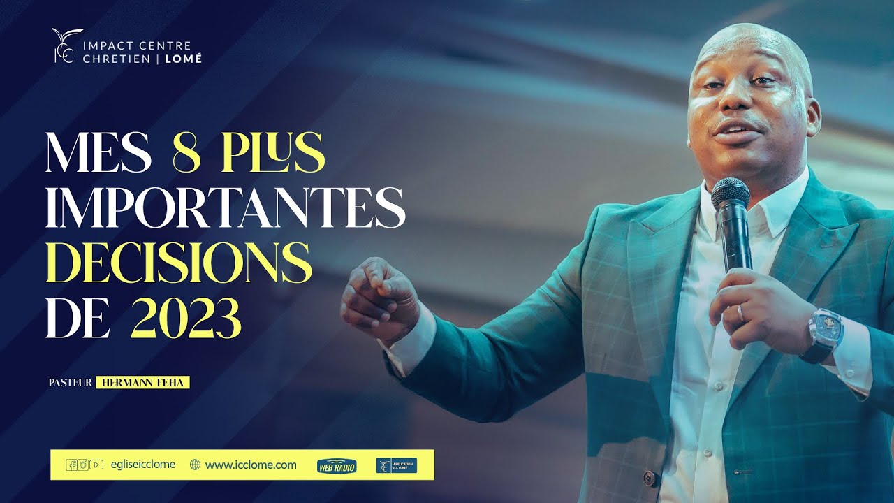 Mes 8 plus importantes décisions de 2023 | Pasteur Hermann FEHA