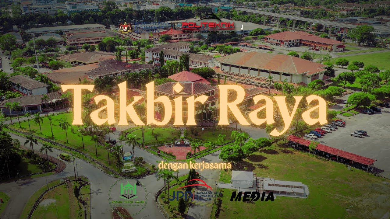 TAKBIR RAYA 2025 | POLITEKNIK SULTAN SALAHUDDIN ABDUL AZIZ SHAH