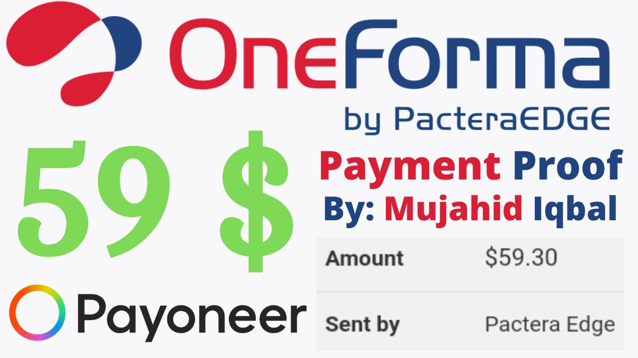 Oneforma Payment Proof | $ 59.3 Received in Payoneer | by Mujahid Iqbal | oewi