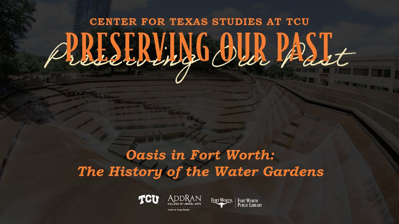 An Oasis in Fort Worth: The History of the Water Gardens | Fort Worth Public Library