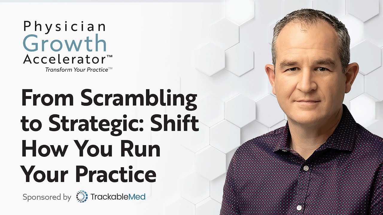 From Scrambling to Strategic: Shift How You Run Your Practice