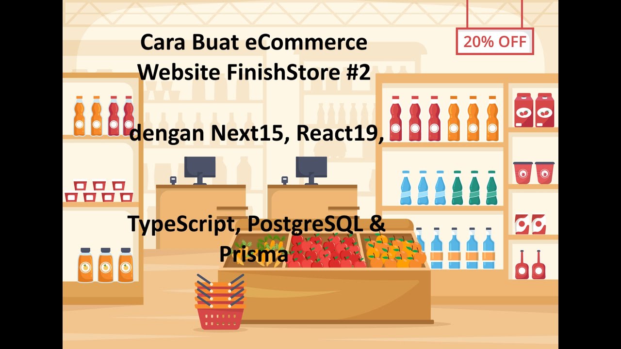 Cara Buat eCommerce Website FinishStore #2 dengan Next15, React19, TypeScript, PostgreSQL & Prisma