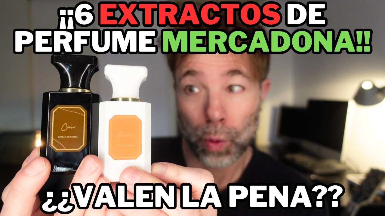 6 Extractos de Perfume de Mercadona ¿Valen la pena?