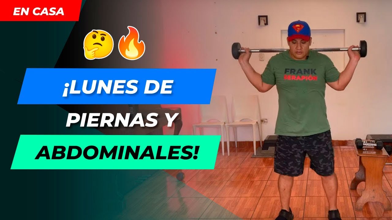 Lunes de PIERNAS Y ABDOMINALES Modo Sayayin 🔥🦵 | Frank Serapión.