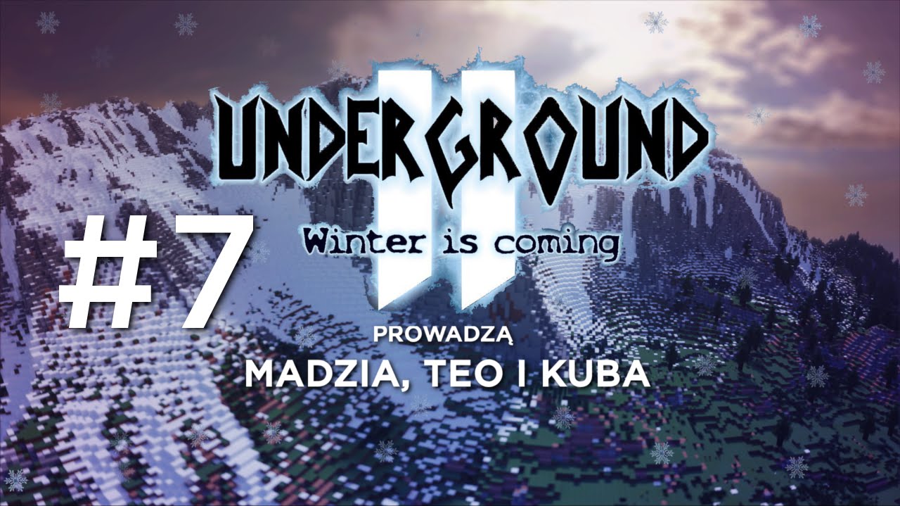 Underground 2 - Winter is coming #07 - Grzybiarka /w Teo i Kuba