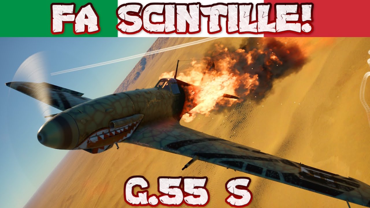 IL G.55 S FA SCINTILLE! - War Thunder ITA