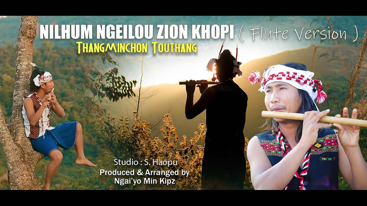 NILHUM NGAILOU FLUTE VERSION || THANGMINCHON  ||AHSHISOMLENG MEDIA