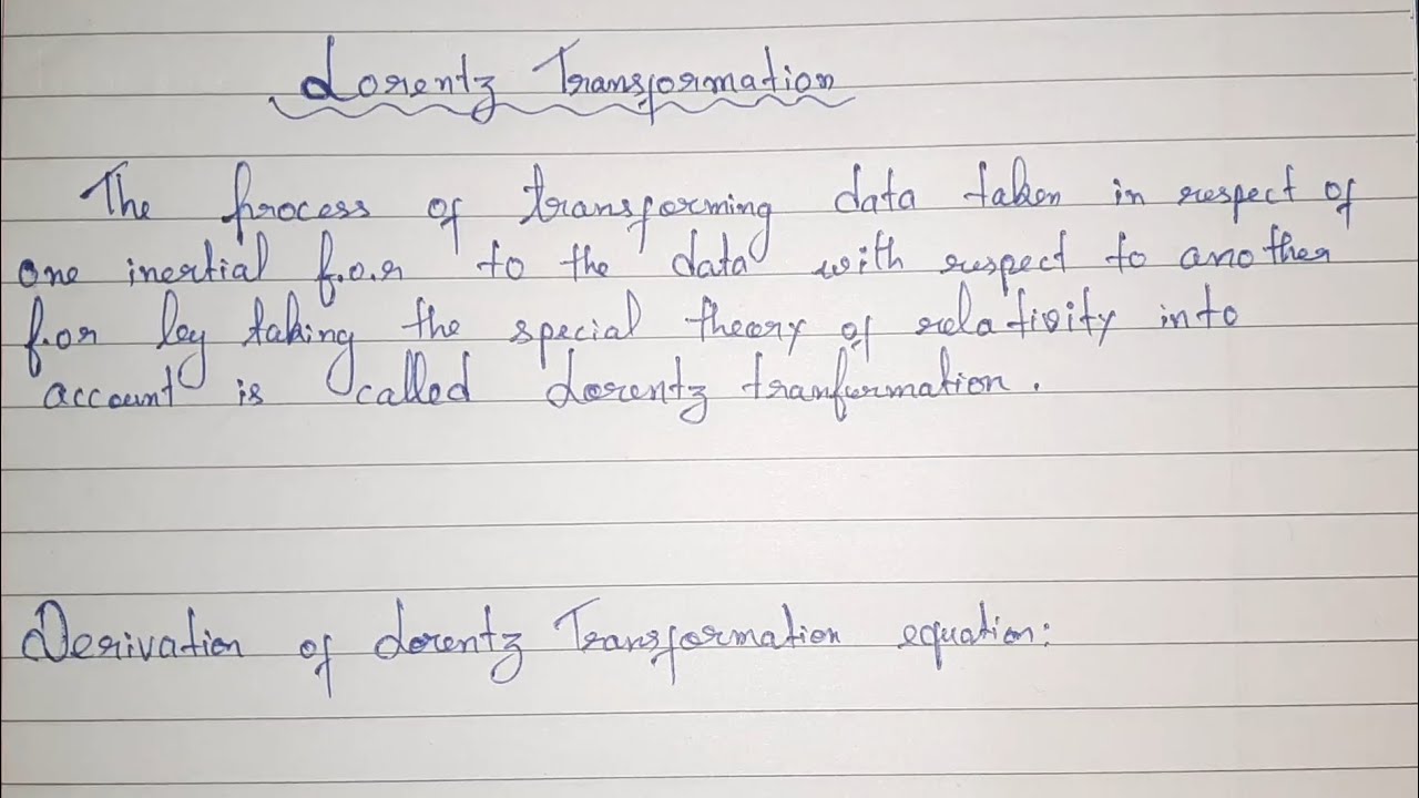 Lorentz Transformation Equation (Concept and Derivation)|| Explained in hindi|| Notes in description