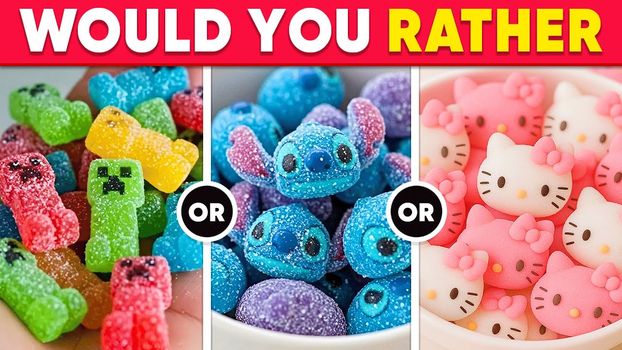 Would You Rather - ULTIMATE Candy & Sweets Edition 🍬🍧🥞 Daily Quiz