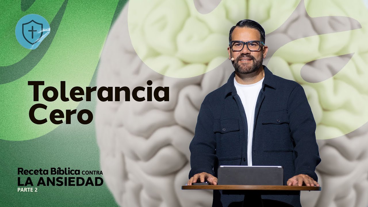 Parte 2: Tolerancia Cero | Receta B&iacute;blica para la Ansiedad - Ps. Sergio Hornung