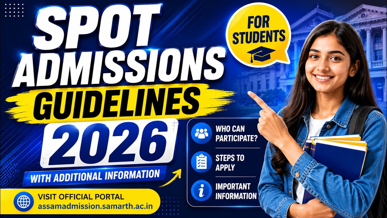 Spot Admission 2026 | Samarth Portal Spot Round Full Guidelines | Assam College Admission Update
