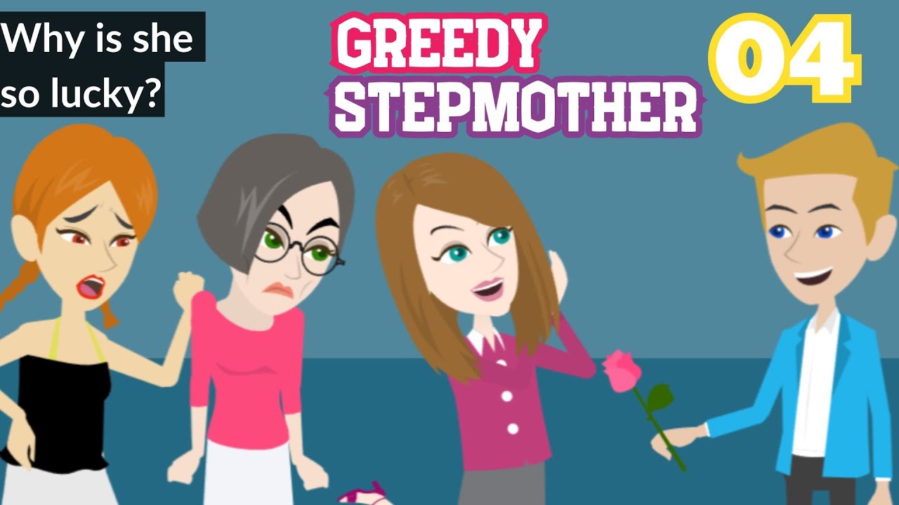 Greedy Stepmother Ep 4 - Innocent Girl Animated Story - English Story 4U