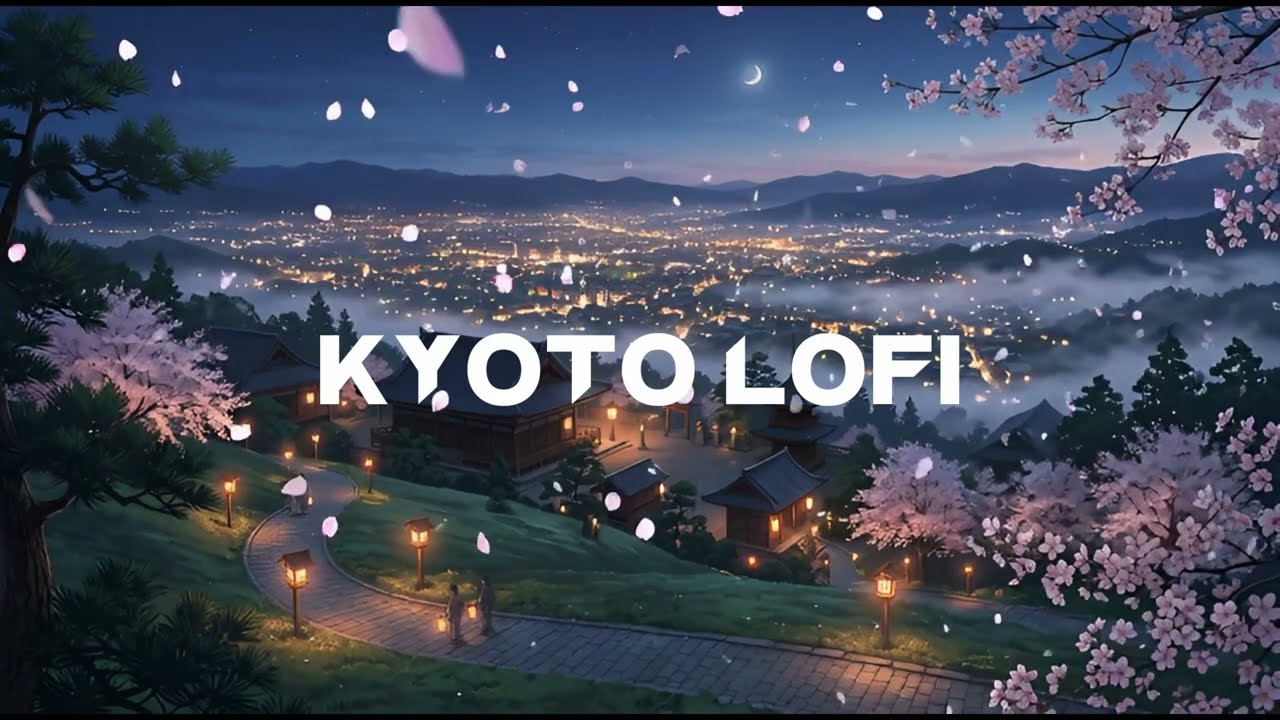 🌸 Kyoto Night Lofi – Relaxing Beats for Study, Chill & Sleep