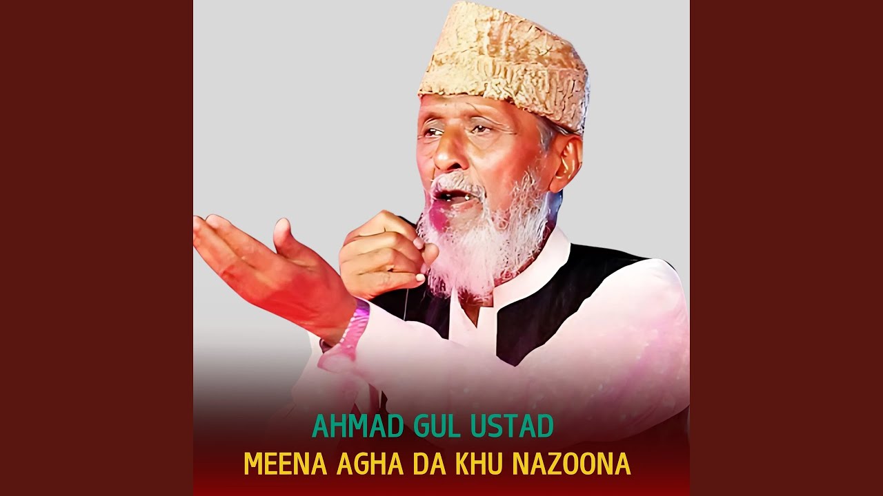 Meena Agha Da Khu Nazoona