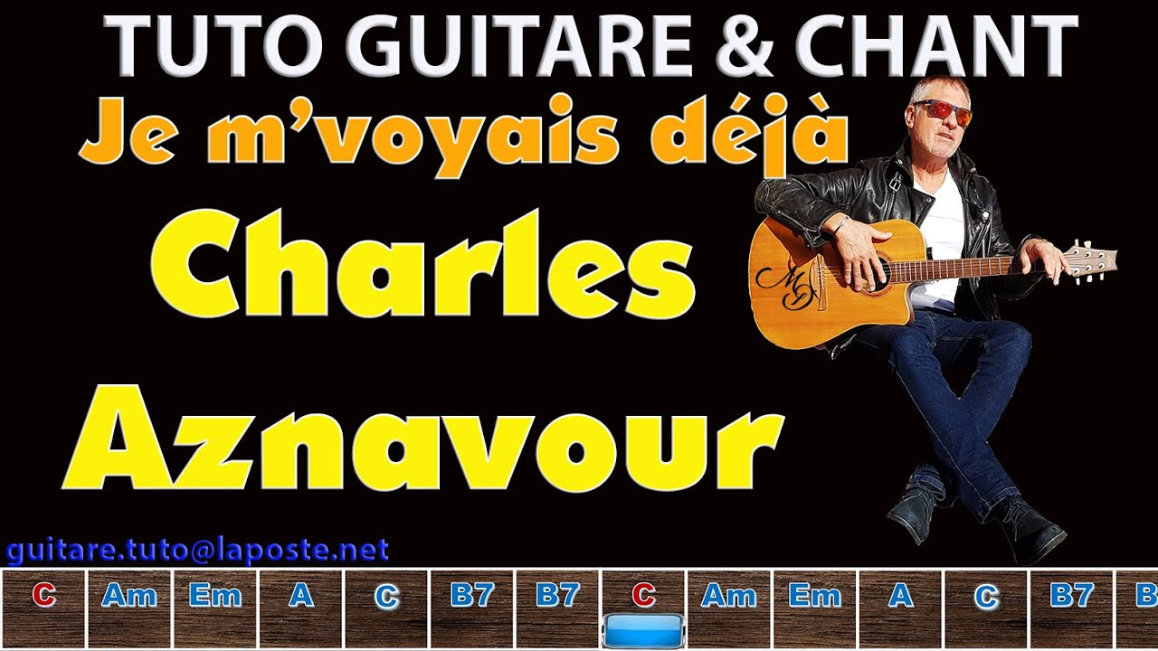 Tuto Guitare et chant  Charles Aznavour je m'voyais déjà