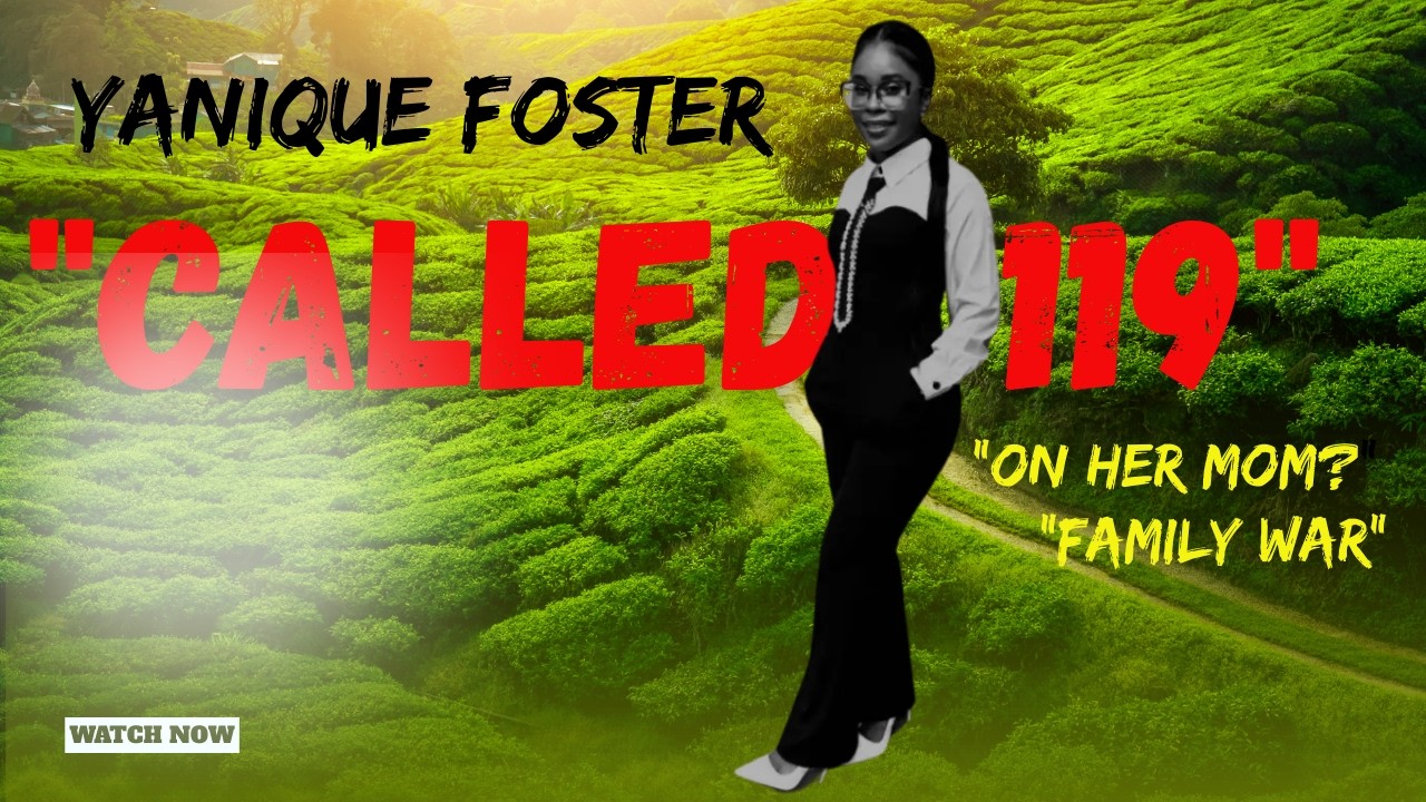 🚨BREAKING: Yanique Foster CALLS COPS On Mom After Video EXPOSES Family Drama😱 @Jamaica833