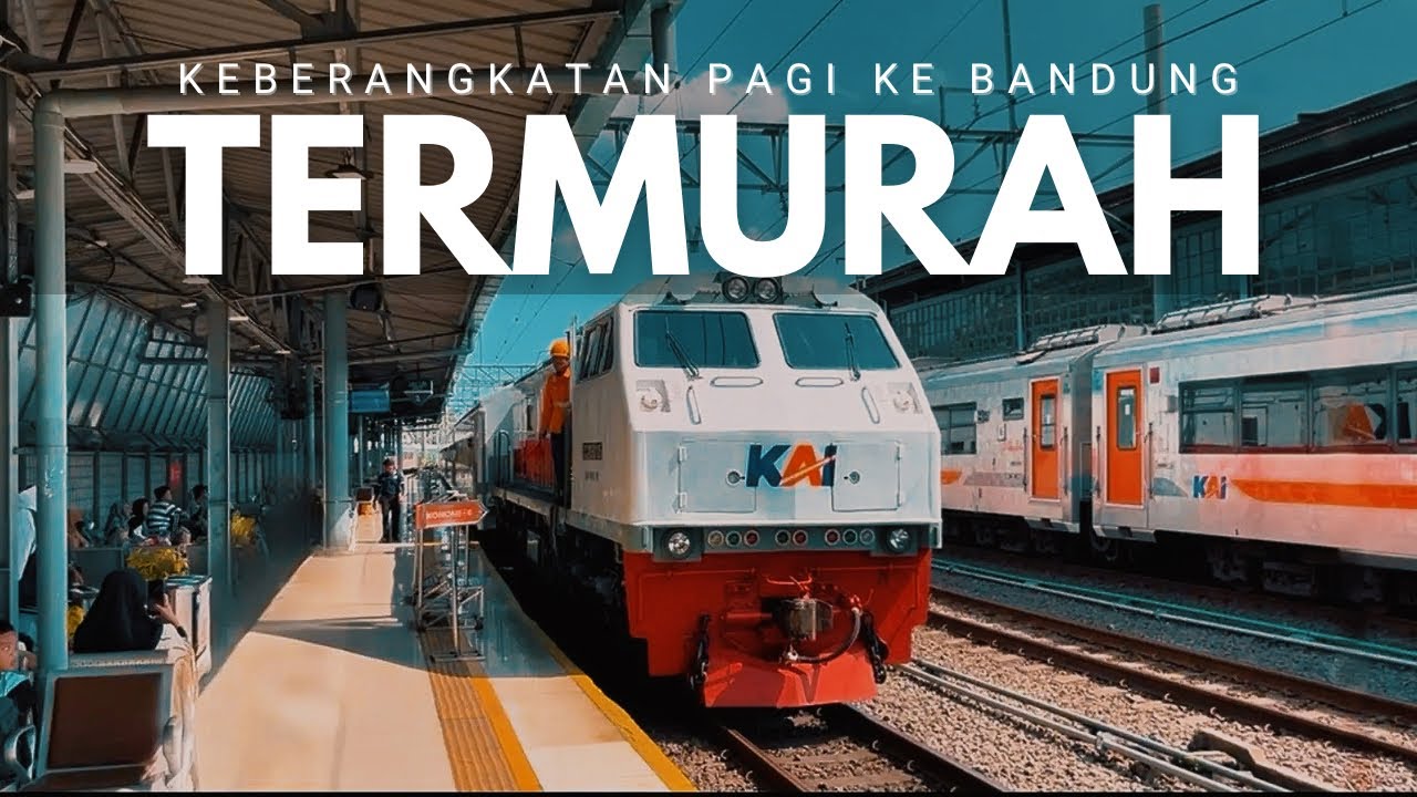 KEBERANGKATAN PAGI TERMURAH KE BANDUNG‼️3 JAM 47 MENIT PERJALANAN HANYA 63RB‼️TRIP KA SERAYU PAGI