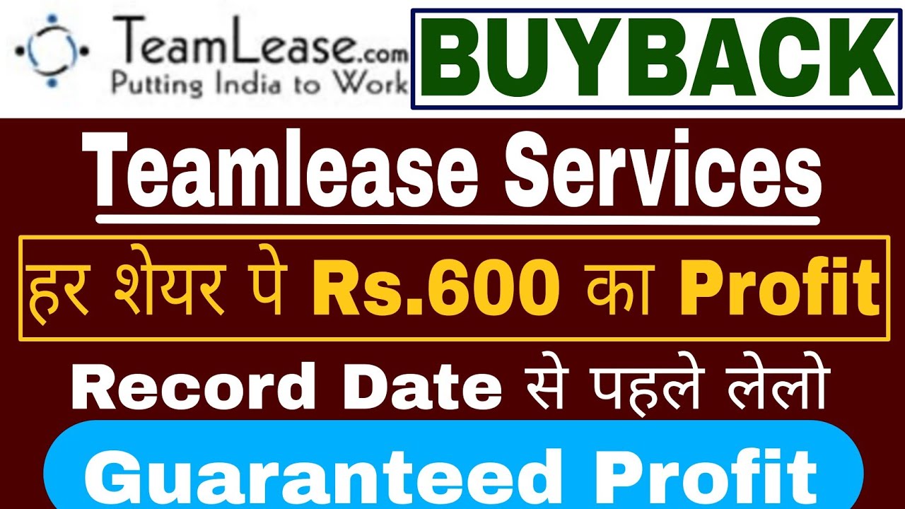 Teamlease Services Buyback Details ll Guaranteed Profit of Rs. 600 Per Share