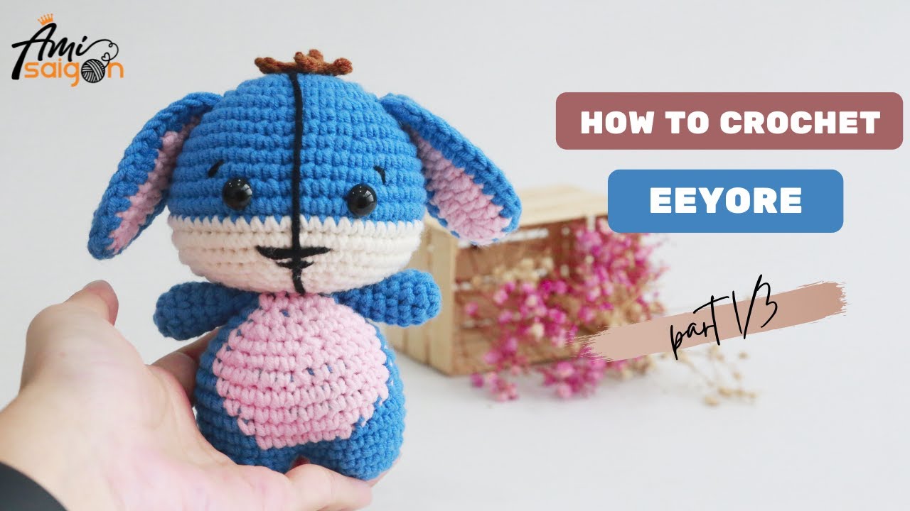 #055 | Amigurumi Eeyore Donkey Crochet Pattern (1/3) | How to crochet Animal Amigurumi | @Ami Saigon