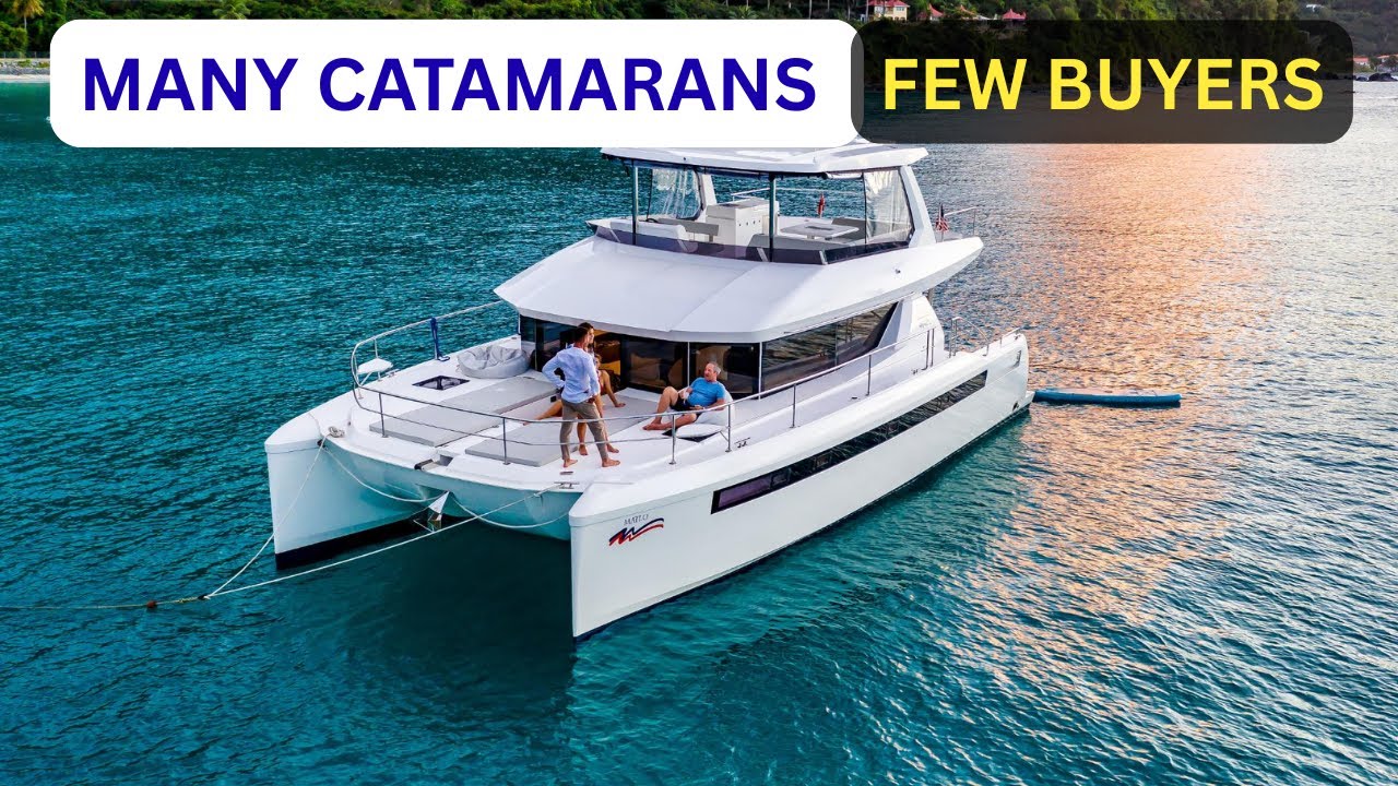 This Is Why U.S. Catamarans Are Suddenly CHEAP - The Market Crash Nobody Saw Coming