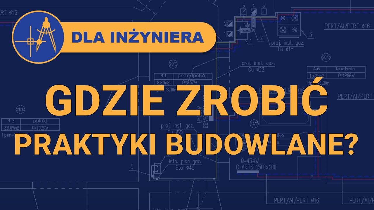 Jak rozpocząć karierę inżyniera instalacji sanitarnych - etap praktyk studenckich - gdzie szukać?
