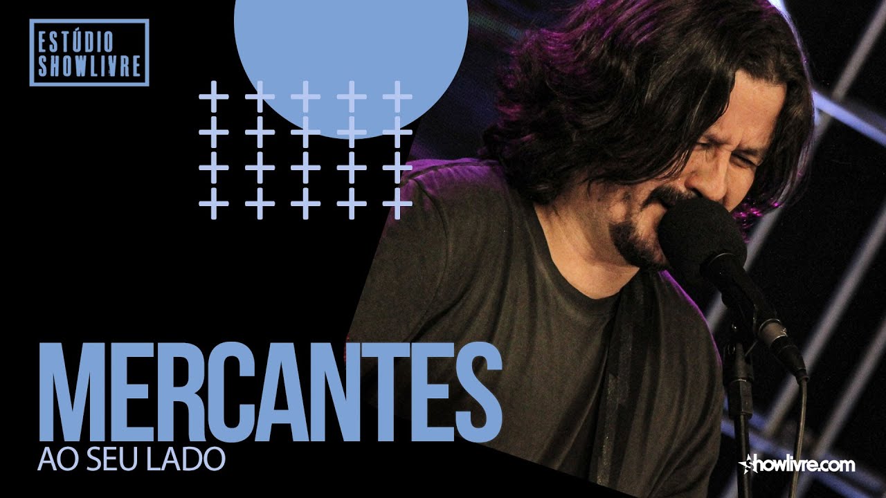 Mercantes - Ao Seu Lado - Ao Vivo no Est&uacute;dio Showlivre 2021