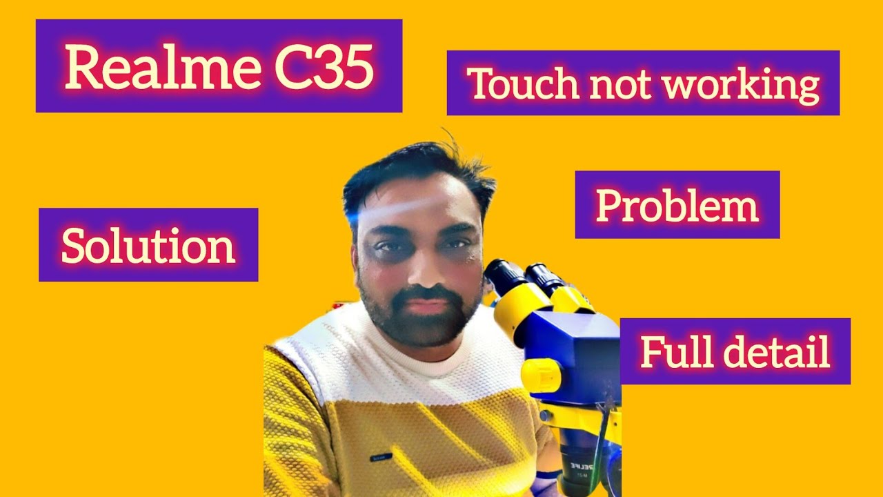 Realme C35 Touch Not Working Problem Solution