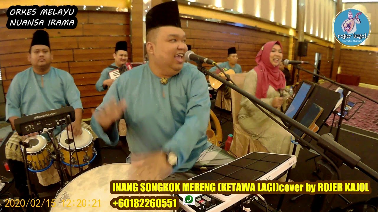 INANG SONGKOK MERENG (KETAWA LAGI) cover by ROJER KAJOL feat ORKES MELAYU ROJER (OM.ROJER)